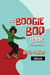 The Boogie Bop Book: Second Edition |eBook|